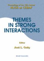 Themes in Strong Interactions - Proceedings of the 12th Annual Hugs at Cebaf 9810236824 Book Cover