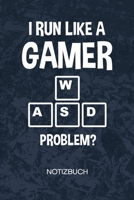 WASD I Run Like A Gamer: Games Liebhaber Notizbuch A5 Kariert - Nerd Heft - Gaming Notizheft 120 Seiten KARO - Gaming Spruch Notizblock Gamer Witz Motiv - Geek Geschenk 1703180402 Book Cover
