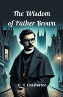 The Wisdom Of Father Brown 936907144X Book Cover