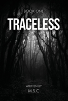 Traceless: Book One 1685372155 Book Cover