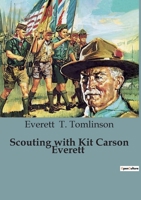 Scouting with Kit Carson Everett B0CH995SNT Book Cover