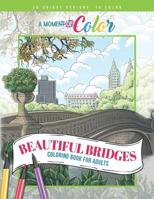 Beautiful Bridges Coloring Book For Adults 1798125420 Book Cover