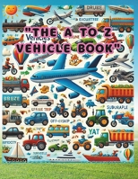 The A to Z Vehicle Book: ??????? A??Z B0DSFLR3VM Book Cover