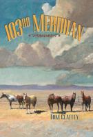 103rd Meridian 1943658056 Book Cover