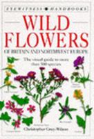 Wildflowers of Britain and Northwest Europe 0751327565 Book Cover