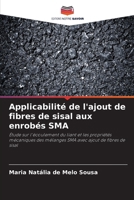 Applicabilité de l'ajout de fibres de sisal aux enrobés SMA (French Edition) 6207752635 Book Cover