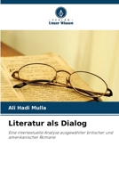 Literatur als Dialog: Eine intertextuelle Analyse ausgewählter britischer und amerikanischer Romane (German Edition) 6208686105 Book Cover