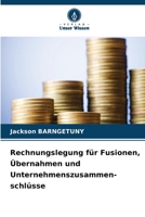 Rechnungslegung für Fusionen, Übernahmen und Unternehmenszusammen-schlüsse 6202362499 Book Cover