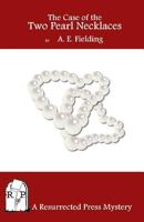 The Case of the Two Pearl Necklaces 1937022692 Book Cover