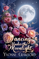 Dancing Under the Moonlight B0DT5R88C9 Book Cover