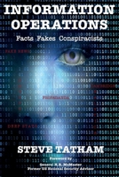 Information Operations : Facts Fakes Conspiracists 1912440474 Book Cover