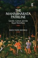 Mahabharata Patriline: Gender, Culture, and the Royal Hereditary 113827917X Book Cover