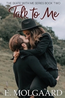 Talk to Me B09V7Y6YH2 Book Cover