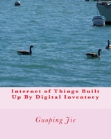 Internet of Things Built Up By Digital Inventory 099582035X Book Cover