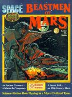 Beastmen of Mars / Canal Priests of Mars (Space 1889 Sci-Fi Roleplaying) 1930658036 Book Cover