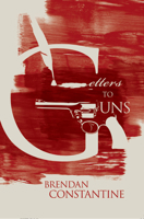 Letters to Guns 1597091383 Book Cover