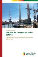 Estudo Da Interacao Solo-Estaca 3639692225 Book Cover