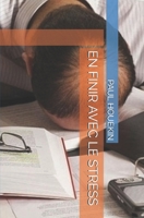 En Finir Avec Le Stress B08DC3ZJWY Book Cover