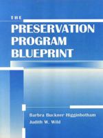 The Preservation Program Blueprint (Frontiers of Access to Library Materials, 6) 0838908020 Book Cover
