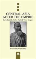 Central Asia After the Empire 0745310885 Book Cover