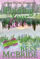 Finding Your Love (A Town Lost in Time) B088GJHGH6 Book Cover