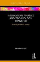 Innovation Finance and Technology Transfer: Funding Proof-of-Concept 0367232103 Book Cover