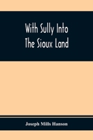 With Sully Into The Sioux Land 1022764829 Book Cover
