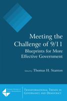 Meeting the Challenge of 9/11: Blueprints for More Effective Government 0765617595 Book Cover