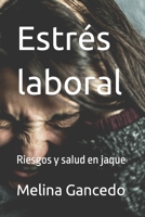 Estrés laboral: Riesgos y salud en jaque B092X3299M Book Cover