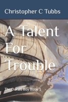 A Talent For Trouble 1728858062 Book Cover