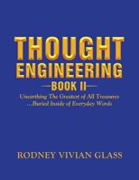 Thought Engineering: Book II 151449955X Book Cover