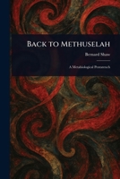 Back to Methuselah 1022909096 Book Cover