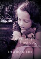 Dujuna Jean's Last Cry 1462879055 Book Cover