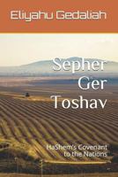 Sepher Ger Toshav: HaShem’s Covenant to the Nations 1793033587 Book Cover