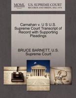 Carnahan v. U S U.S. Supreme Court Transcript of Record with Supporting Pleadings 1270237985 Book Cover