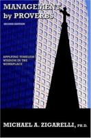 Management by Proverbs: Applying Timeless Wisdom in the Workplace
