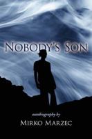 Nobody's Son: Autobiography 1434331016 Book Cover
