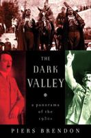 The Dark Valley: A Panorama of the 1930s