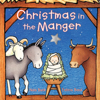 Christmas in the Manger Board Book 0694012270 Book Cover