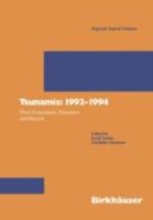 Tsunamis, 1992-1994: Their Generation, Dynamics and Hazard (Pageoph Topical Voumes) 3764351020 Book Cover