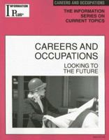 Careers and Occupations: Looking to the Future 1414404085 Book Cover