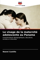 Le visage de la maternité adolescente au Panama 6203142484 Book Cover