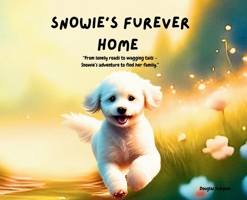 Snowie's Furever Home B0GNQTCBK9 Book Cover