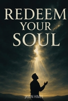 Redeem Your Soul B0F64C12LN Book Cover