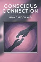 Conscious Connection 1974304159 Book Cover