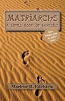 Matriarchs: A Little Book of Heresies 8799447568 Book Cover