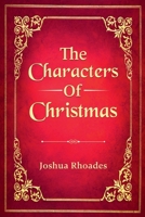 The Characters of Christmas B0DR16N1MW Book Cover