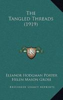 The Tangled Threads 149975048X Book Cover