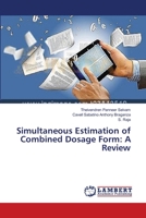 Simultaneous Estimation of Combined Dosage Form: A Review 3659543969 Book Cover