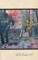 An Ancient Path: Public Talks on Vipassana Meditation as taught by S. N. Goenka given in Europe and America 2007 1928706533 Book Cover